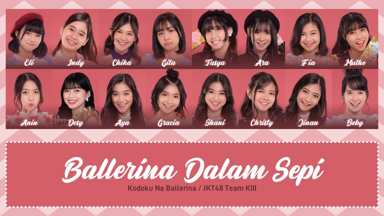 JKT48 – Ballerina Dalam Sepi (Kodoku Na Ballerina) [Color Coded Lyrics IDN/KAN/ENG]