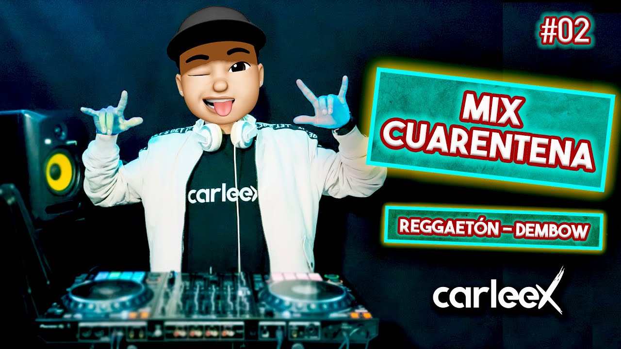MIX CUARENTENA 2020 #02 | Amarillo, Yo Perreo Sola, Medusa, Azul, Rompe Rodilla, 4K | By CARLEEX