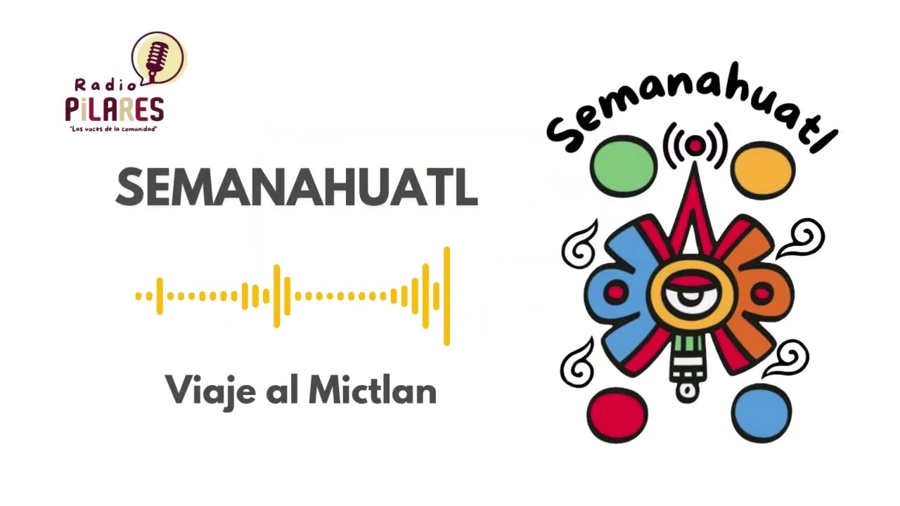Semanahuatl Episodio 06 Viaje al Mictlan