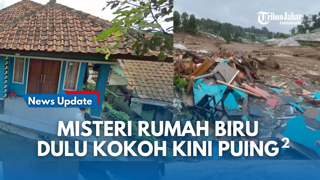 MISTERI RUMAH BIRU DI LONGSOR CISARUA Dulu Kokoh, Kini Rata DenganTanah
