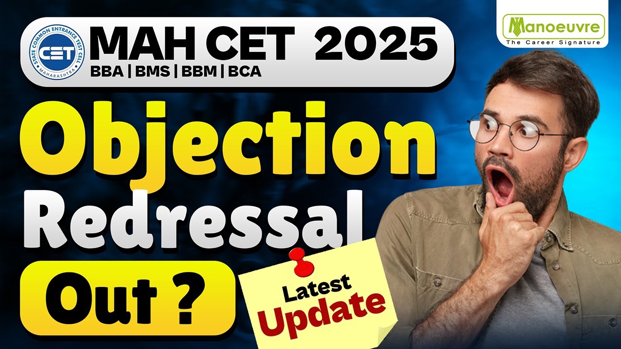 MAH CET BBA | BMS | BBM | BCA 2025 : Is Objection Redressal Out? | Latest Update