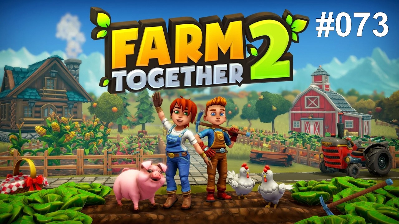 Farm Together 2 #073 - Let's Play