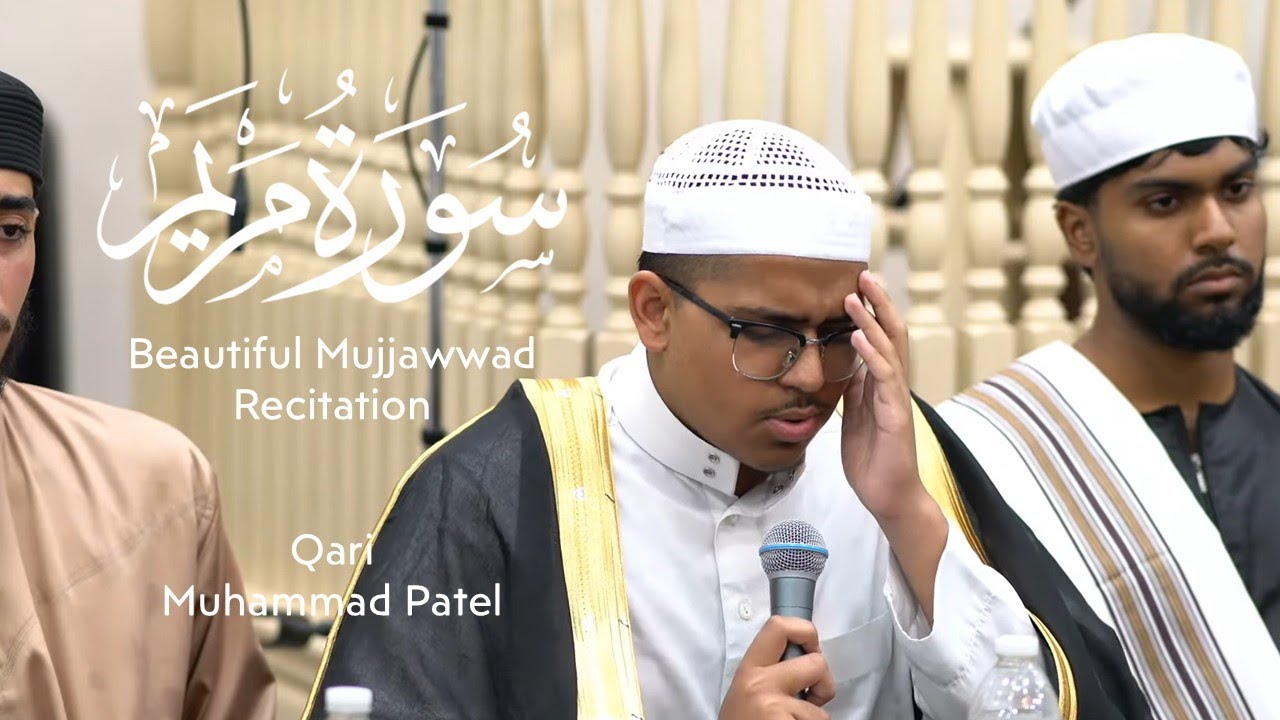 Qari Muhammad Patel | Quran Night | Surah Maryam