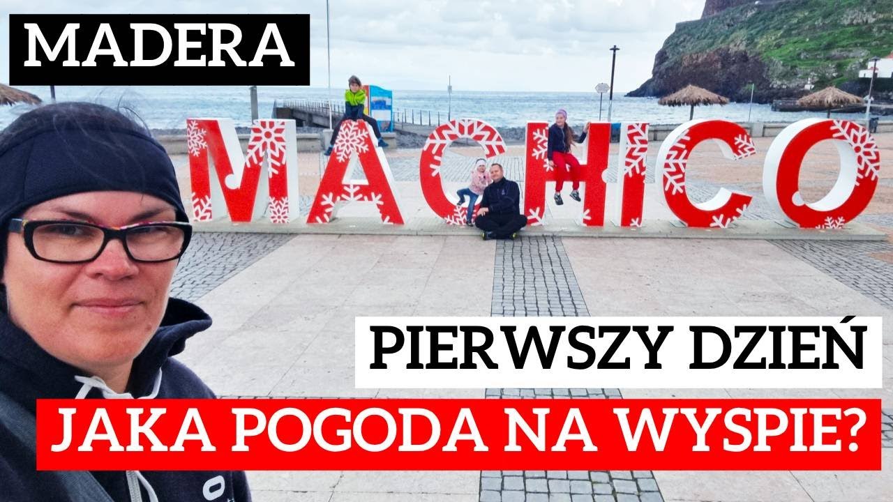 🏃🏻&zwj;♂️ Jaka POGODA przywitała nas na Maderze?  Zwiedzamy Machico