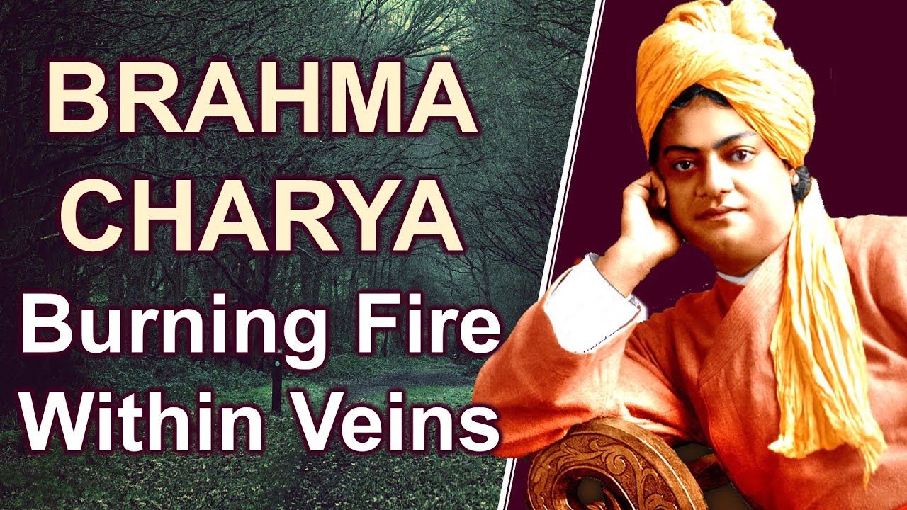 Swami Vivekananda on Power of Brahmacharya | Practice for 12 Years -Brahmacharya Should be Like Fire