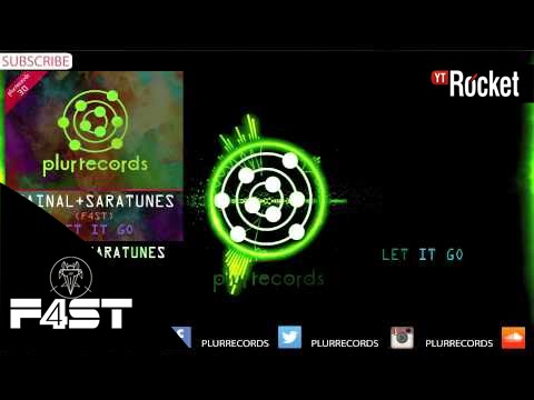 LET IT GO - F4ST [Fainal + SaraTunes]