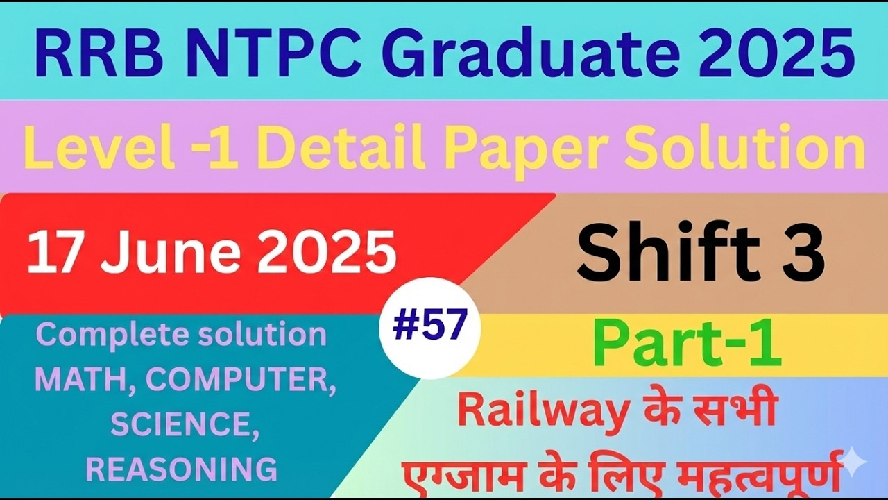 Solving RRB NTPC PYQ 17 june 2025 shift 3 part 1 #rrbntpc #rrbgroupd #rpfsi