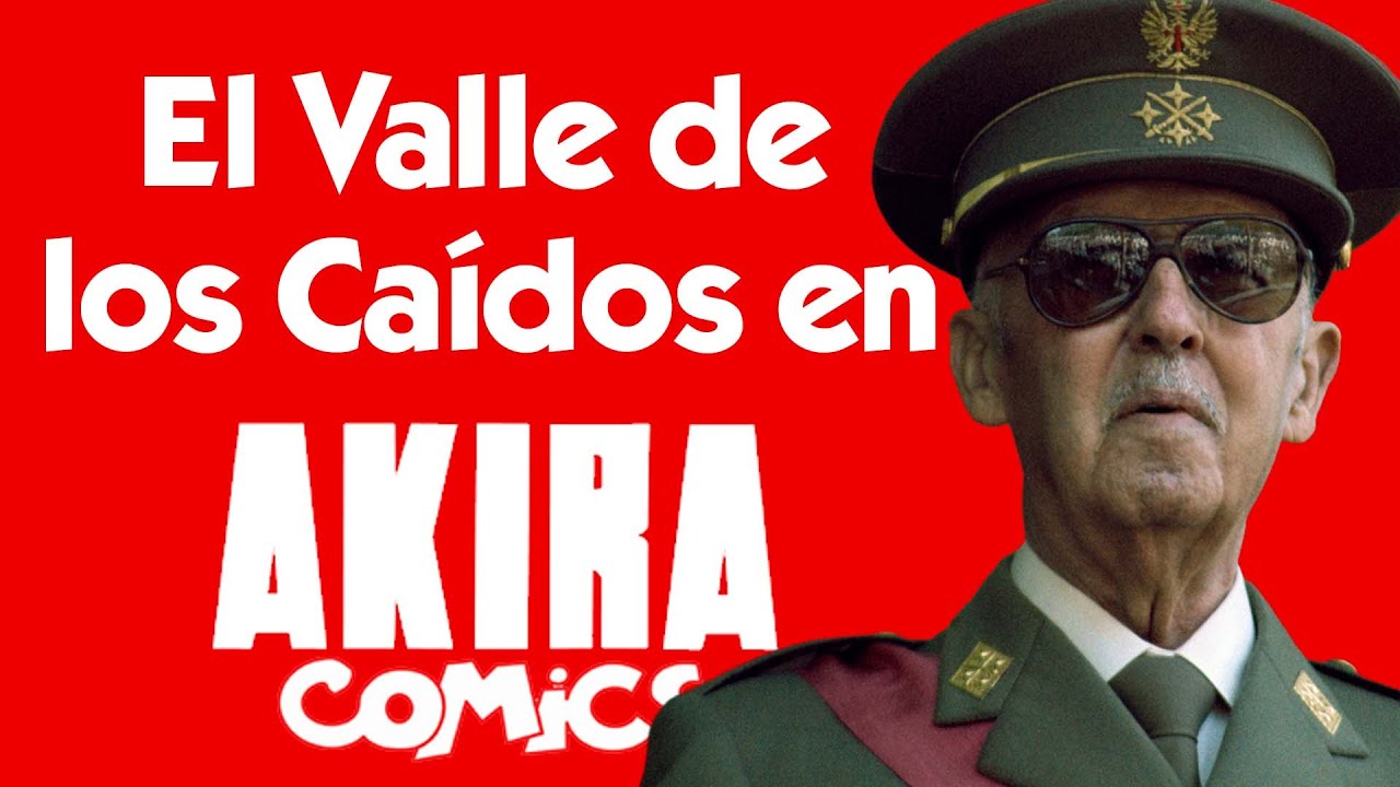 LA SECCIÓN DEL VALLE DE LOS CAÍDOS EN AKIRA COMICS 🪙