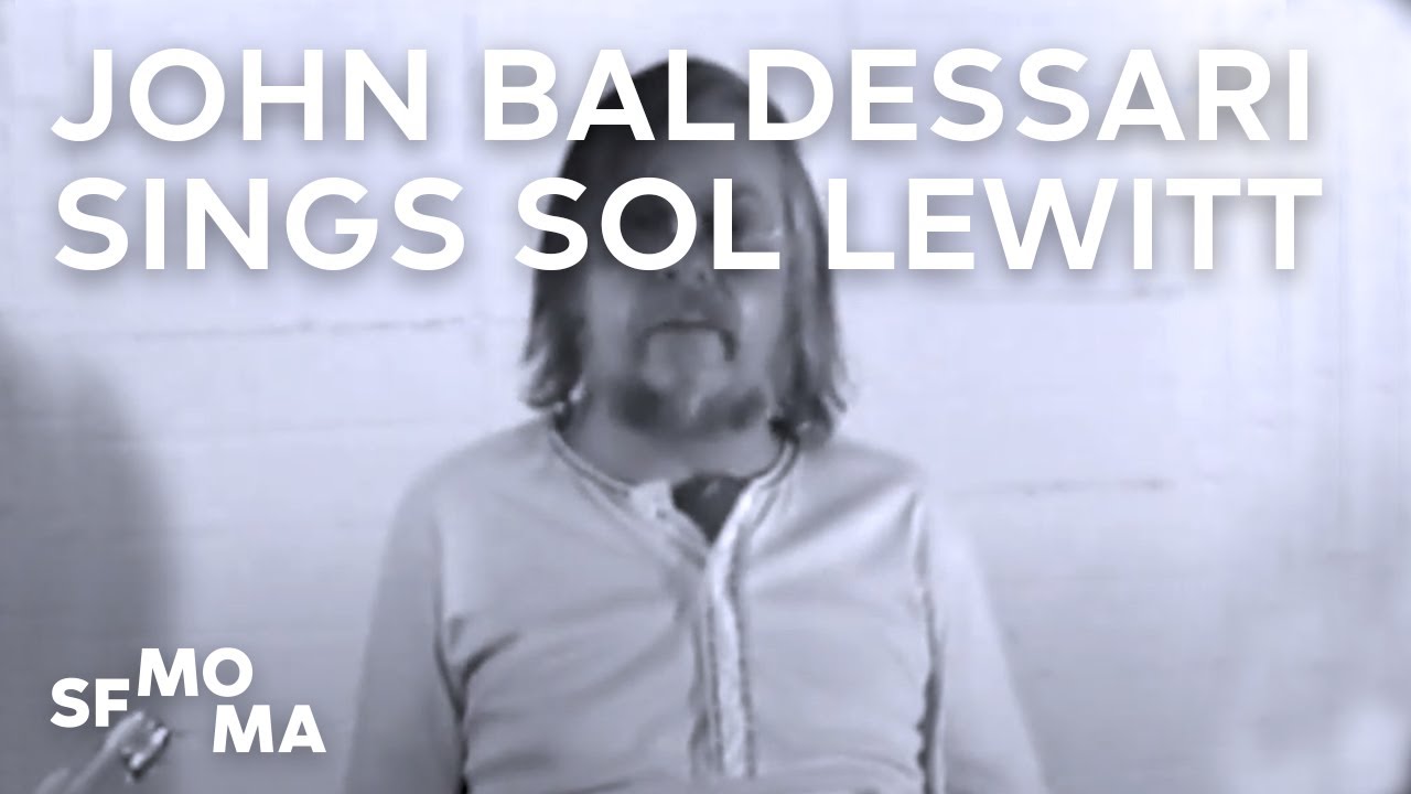 John Baldessari Sings Sol LeWitt