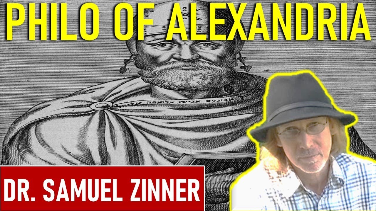 Philo of Alexandria - Dr. Samuel Zinner
