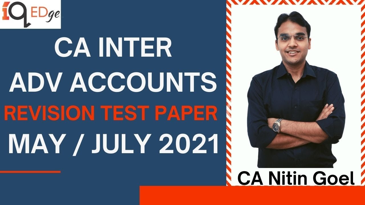 CA Inter Advanced Accounts - Revision Test Paper - RTP May / July 2021 | CA Nitin Goel #advaccounts