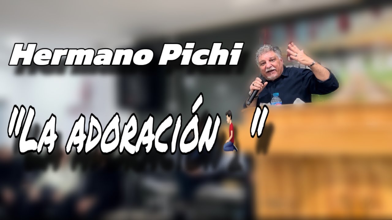 Hermano Pichi | “La adoración🧎🏻‍♂️”
