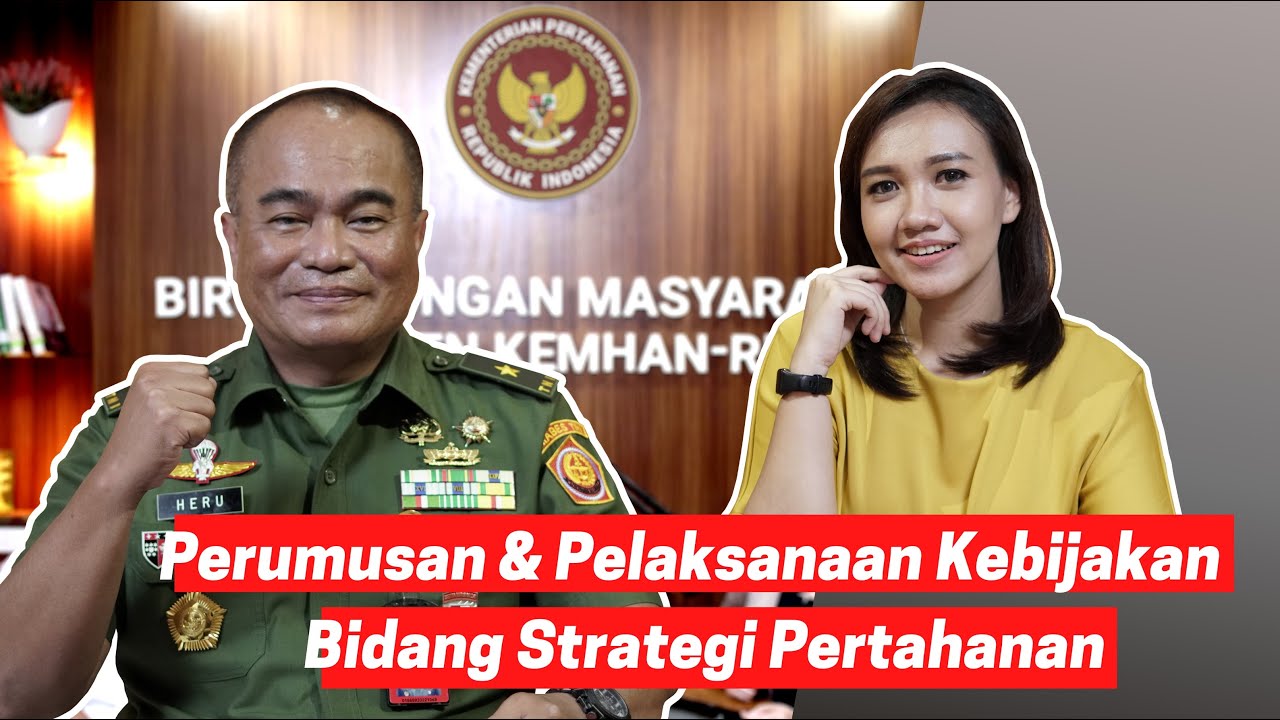 PERUMUSAN DAN PELAKSANAAN KEBIJAKAN BIDANG STRATEGI PERTAHANAN