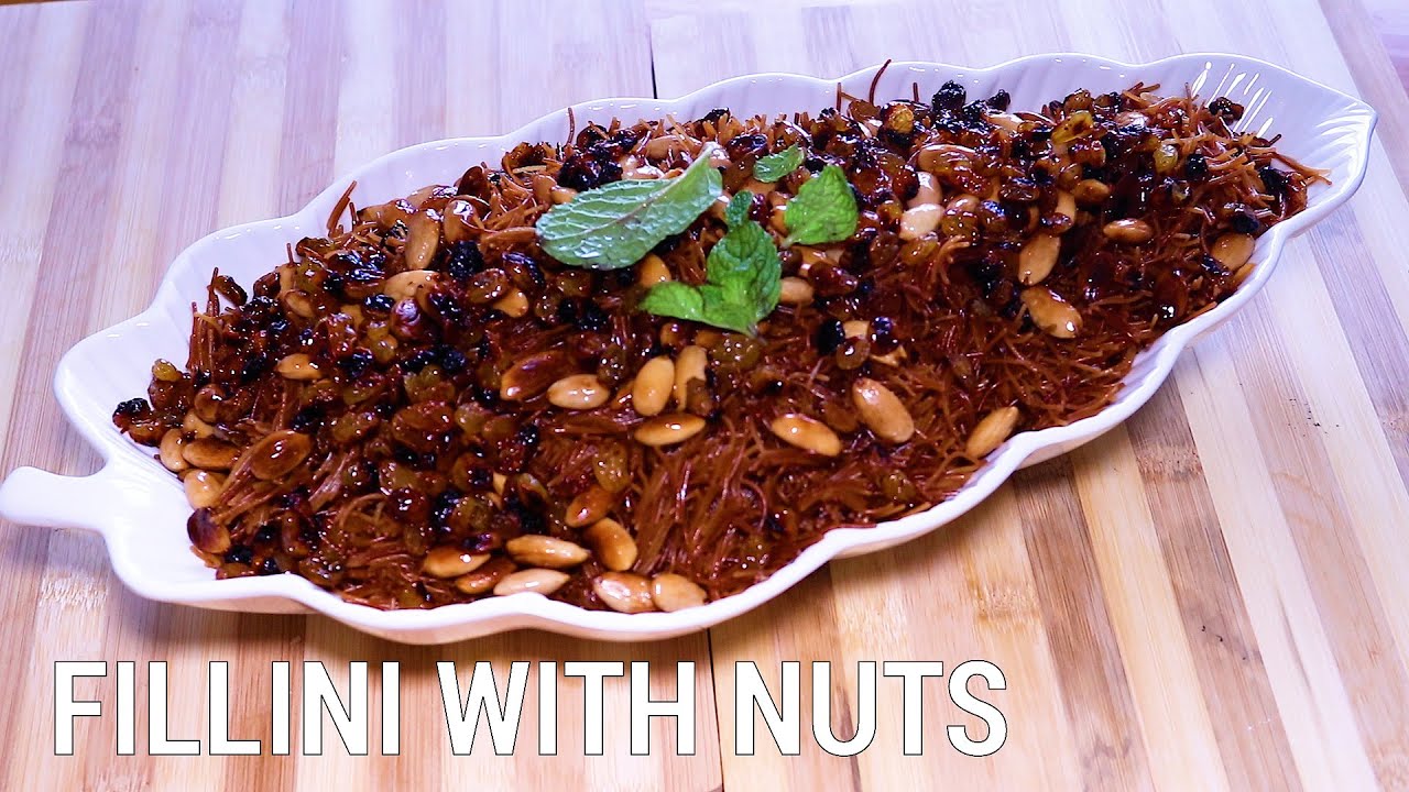 طريقة عمل الشعرية بالمكسرات | Egyptian Filini with nuts .