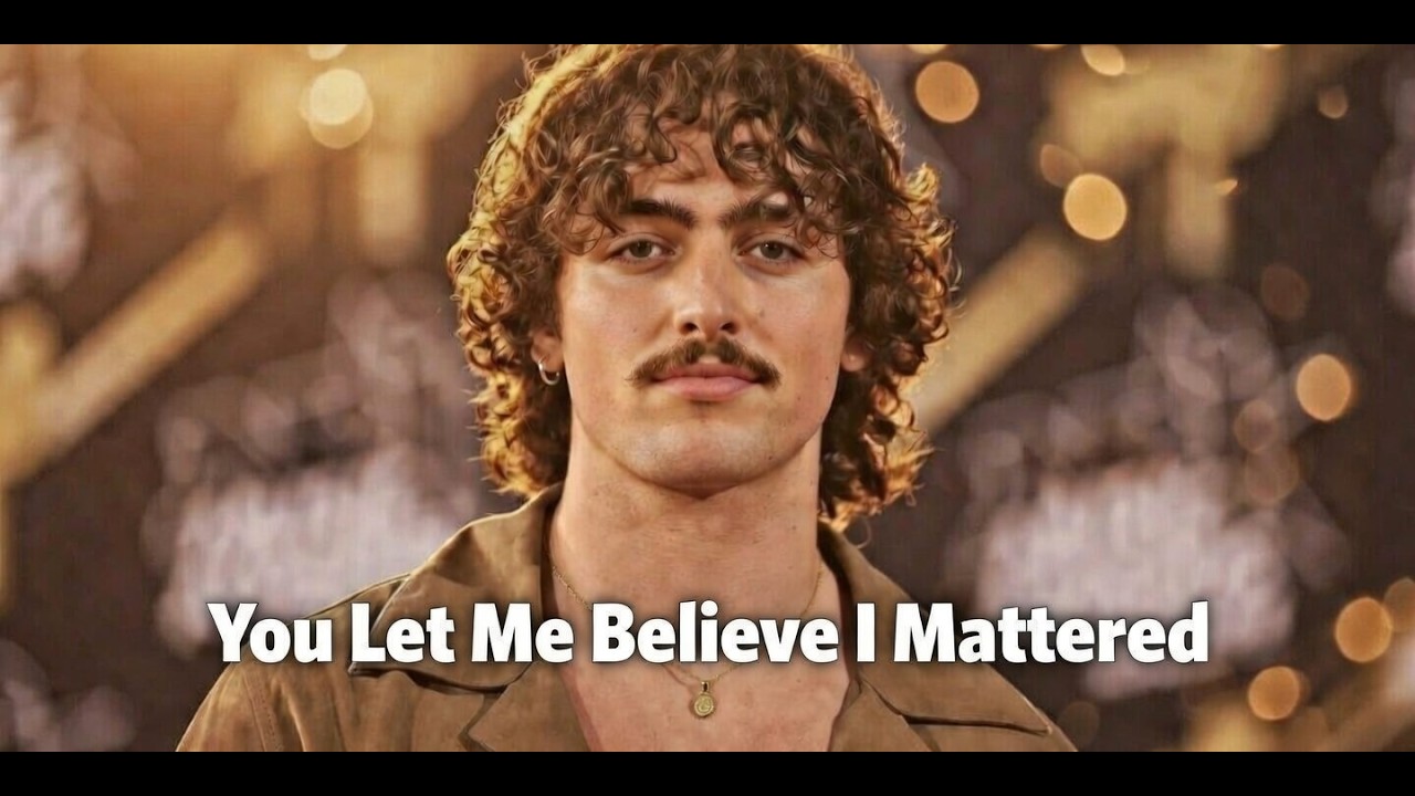 Benson Boone  - You Let Me Believe I Mattered