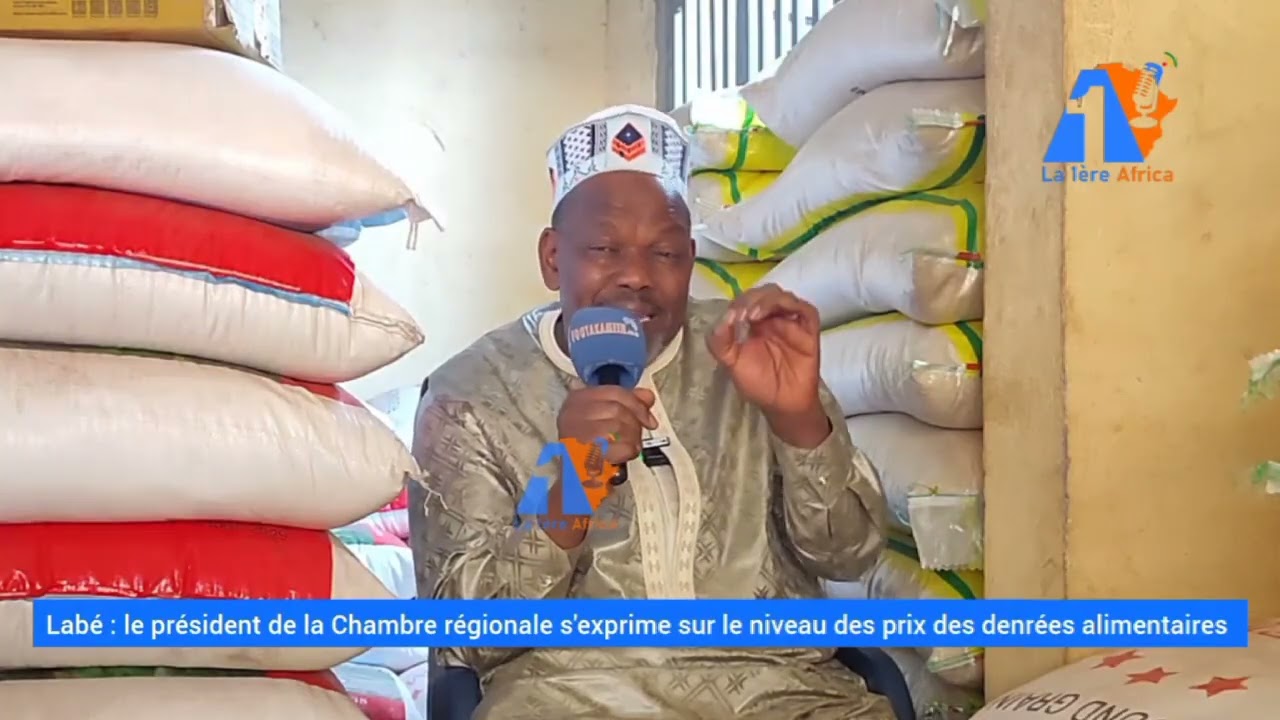 Labé : Le Président de la Chambre Régionale de Commerce brise le silence sur la flambée des prix 🍚🔥