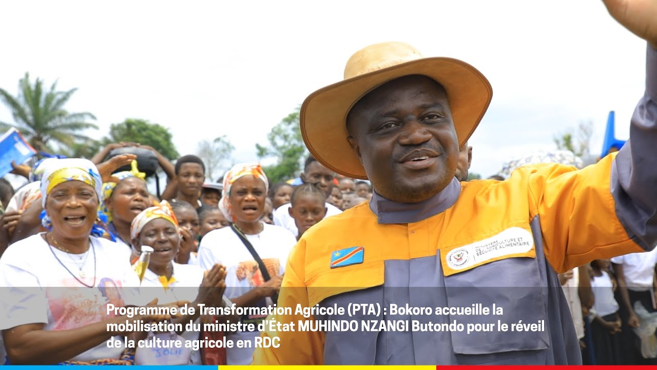 Programme de Transformation Agricole : Bokoro accueille la mobilisation du Ministre MUHINDO NZANGI