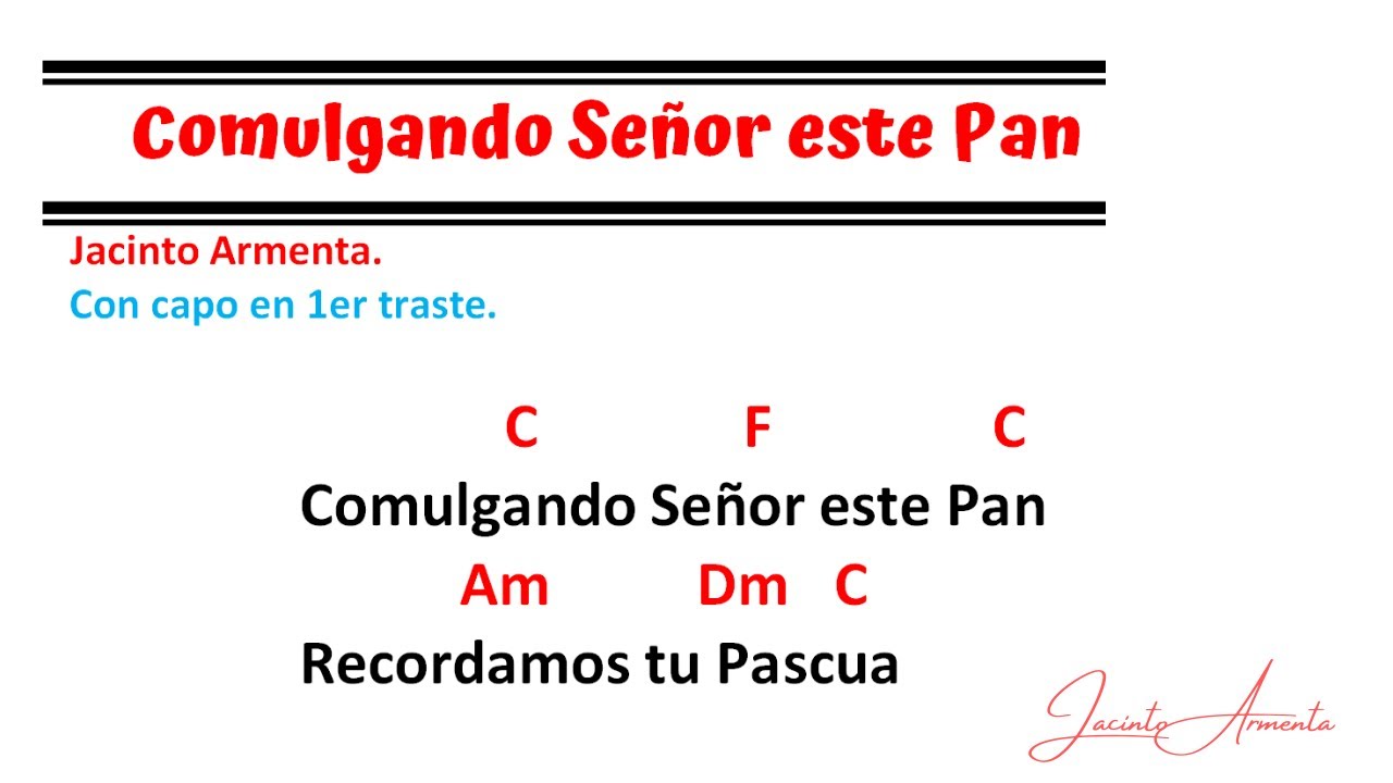 Comulgando Señor este Pan / Adoración / Jacinto Armenta