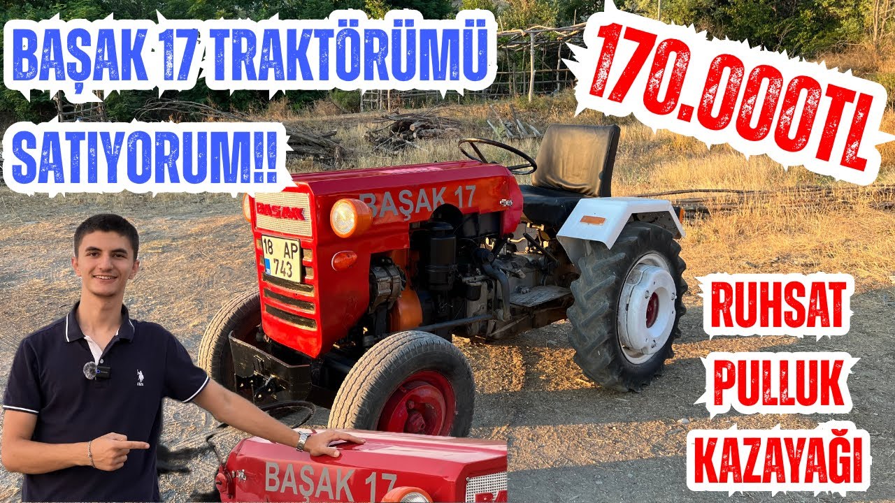 BAŞAK 17 TRAKT&Ouml;R&Uuml;M&Uuml; SATIYORUM!! 170.000TL // AL-SAT