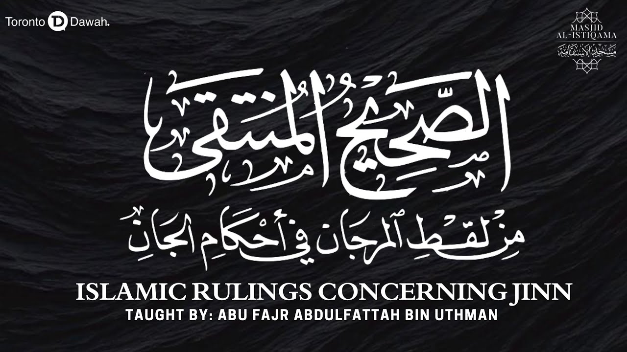 010 - The Islamic Ruling Concerning Jinn - Abu Fajr AbdulFattah Bin Uthman