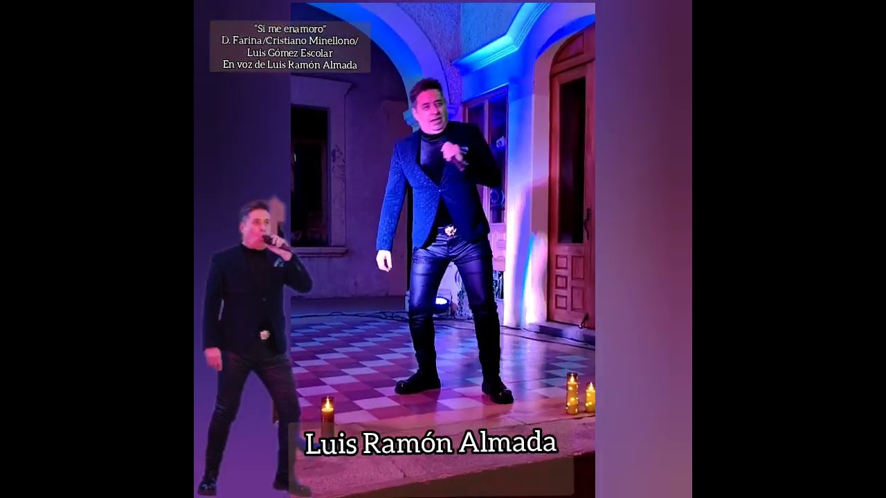 “Si me enamoro”D. Farina/Cristiano Minellono/ Gómez Escolar, Luis Ramón Almada Dr. José Luis Almada 