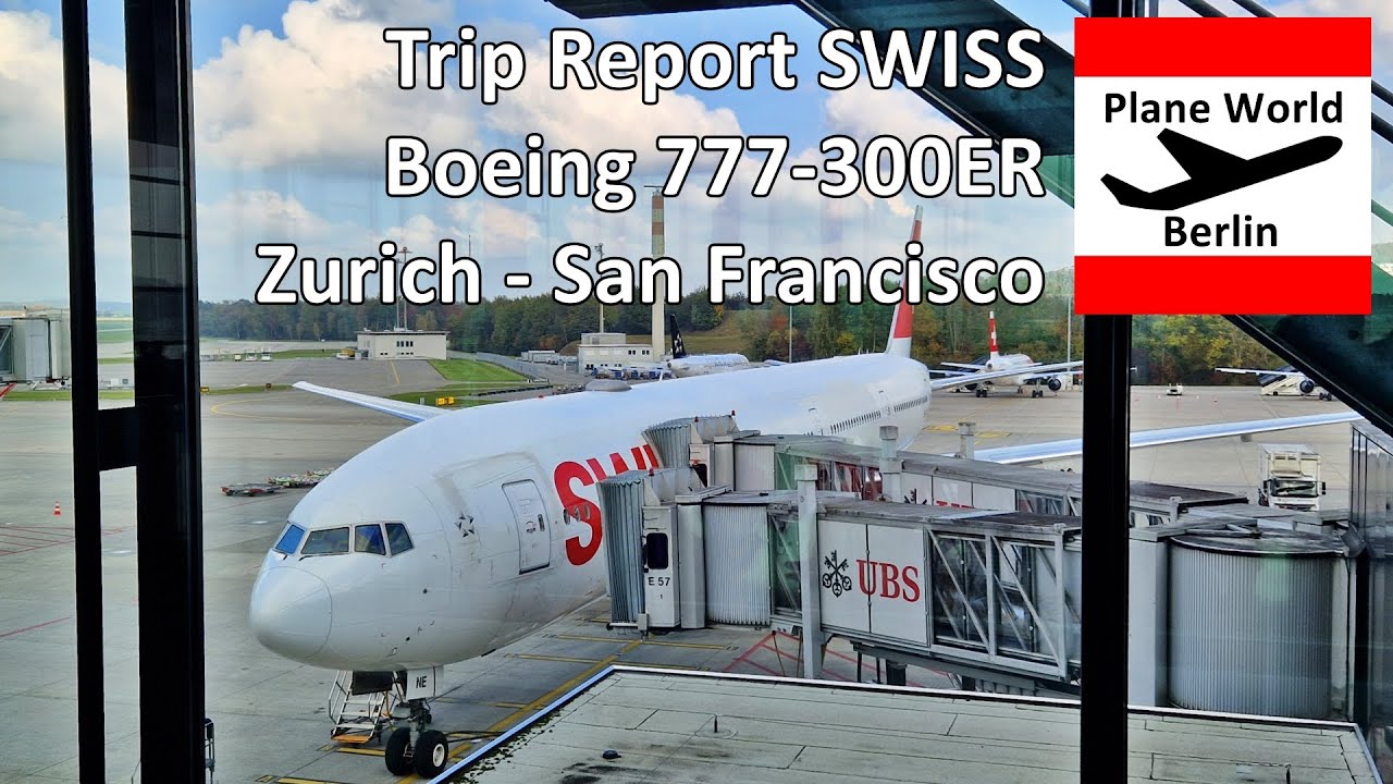 Trip Report | SWISS Boeing 777-300ER | Zurich - San Francisco | Wonderful Bay Area California USA