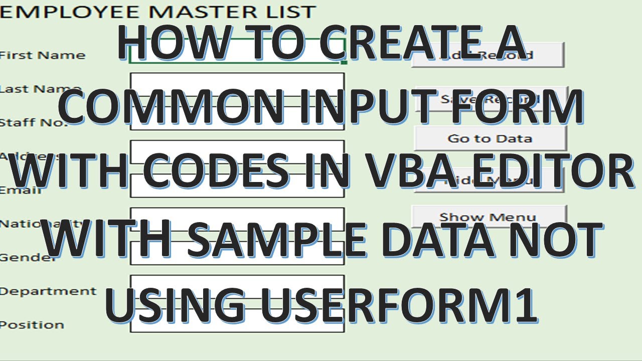 How to create common input form using Codes on VBA Editor with sample data not using userform1