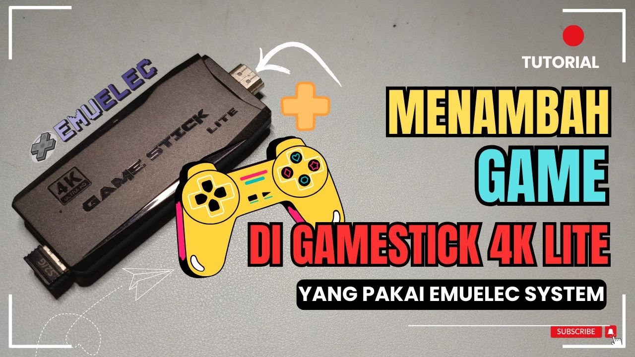 Menambah Game di Gamestick 4K Lite | Edisi Emuelec