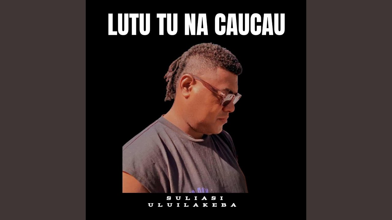 Lutu Tu Na Caucau