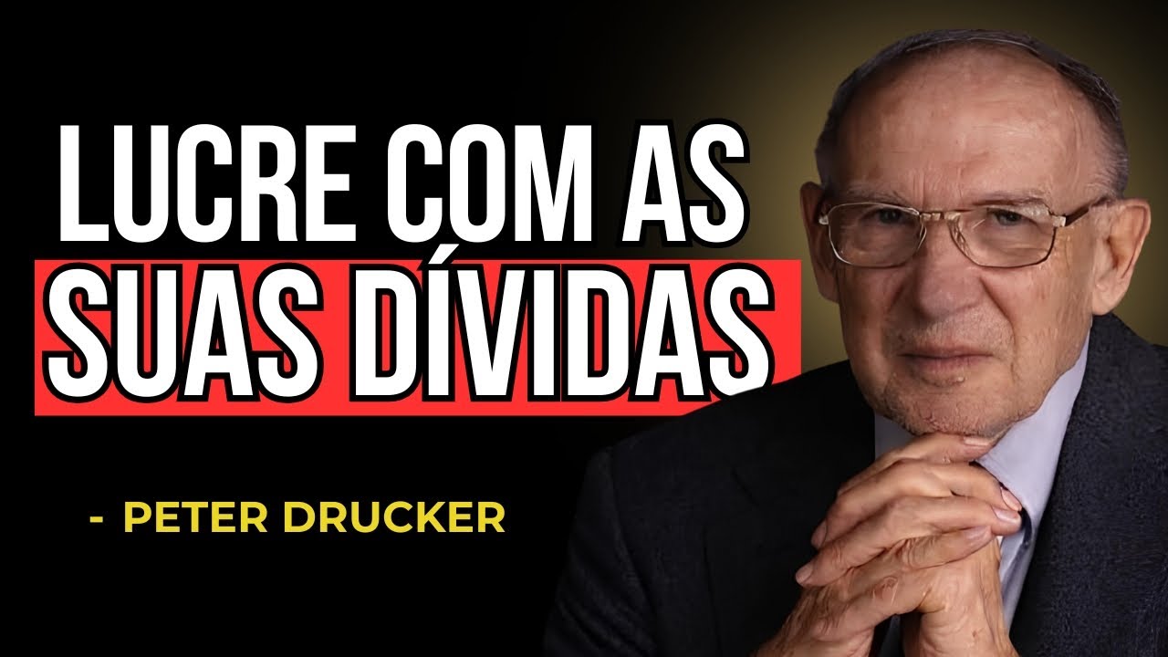 PETER DRUCKER: PARE de ser escravo das dívidas (E mude de vida)