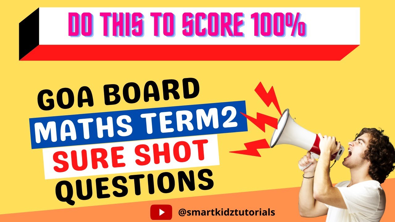 Goa Board Sure Shot Maths Term 2 Questions | Score 100% in Class 10