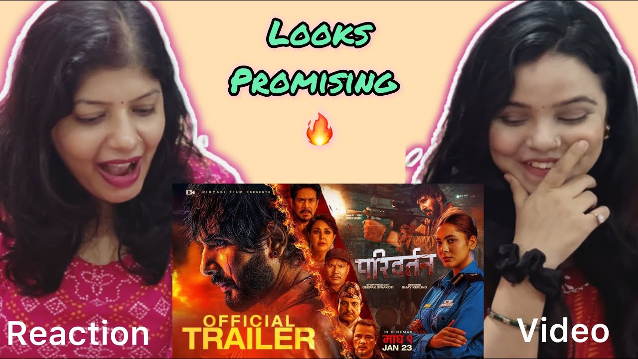 PARIWARTAN MOVIE TRAILER Reaction | SUSHIL SHRESTHA, ANJANA BARAILI, KARISHMA MANANDHAR | Vibe Check