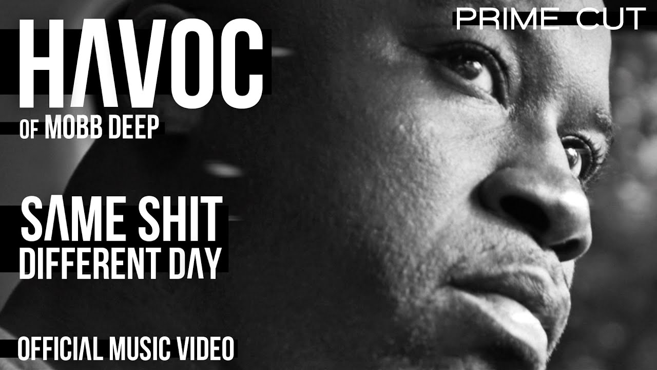 Havoc - Same Shit Different Day [A Prime Cut]