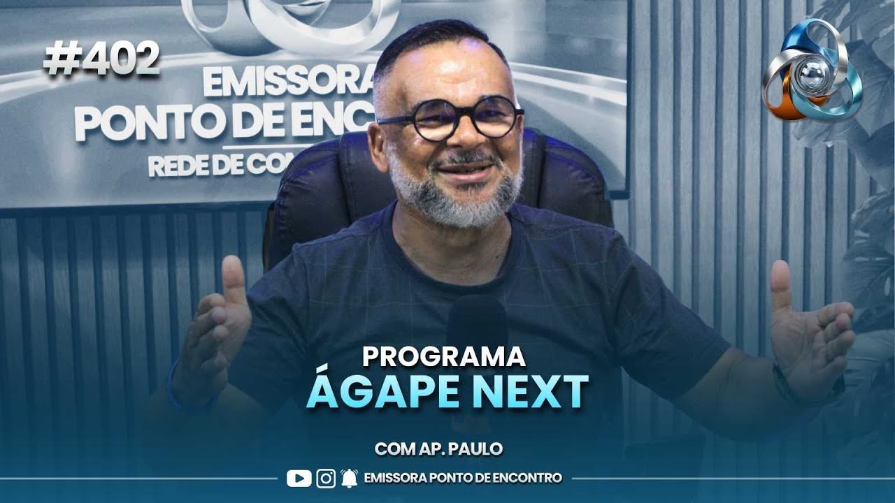 ÁGAPE NEXT  - 27/01/2026 | # 402 COM AP. PAULO, PRA.JOANA E PRESB. PATRICIA