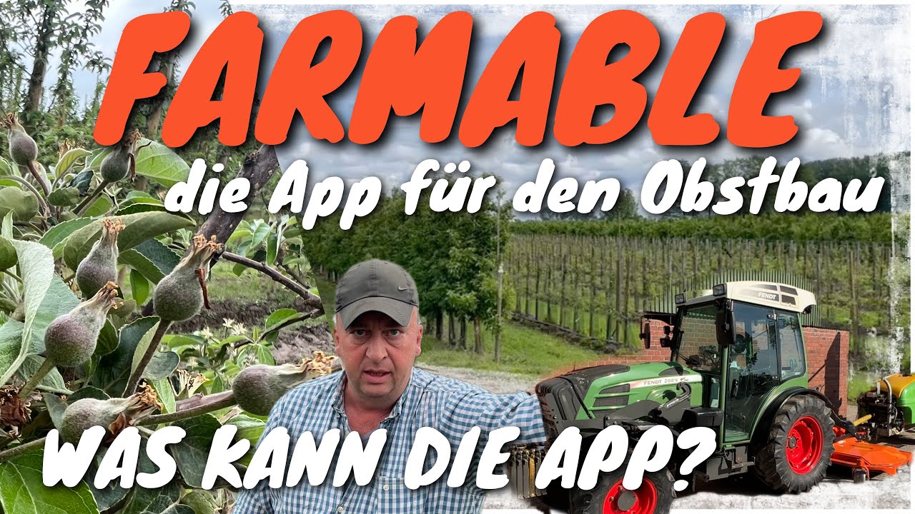 Obsthof Raddatz - Farmable die App für den Obstbau I Neue Module I Zeiterfassung I Unsere Erfahrung