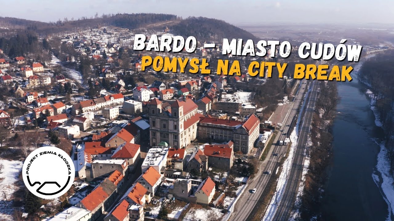 Bardo - Miasto Cudów. Pomysł na City Break | Projekt Ziemia Kłodzka