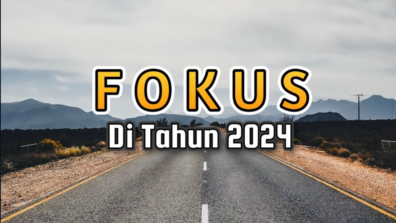 Fokus Di Tahun 2024 - Renungan dan Doa Pagi Suara Injil 4/1/2024