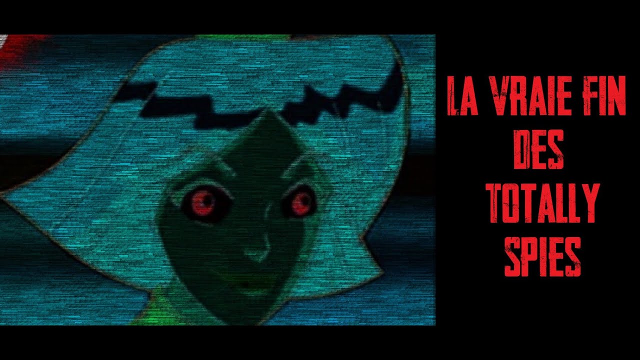CREEPYPASTA FR - La vraie fin des Totally Spies