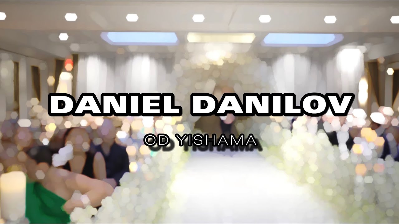 Daniel Danilov & Sergey Aranbayev - Od Yishama