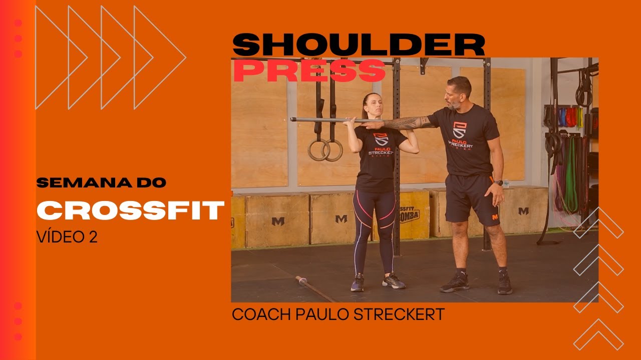 Dominando o Shoulder Press no Crossfit - Desenvolva Força e Potência com o Professor Paulo Streckert