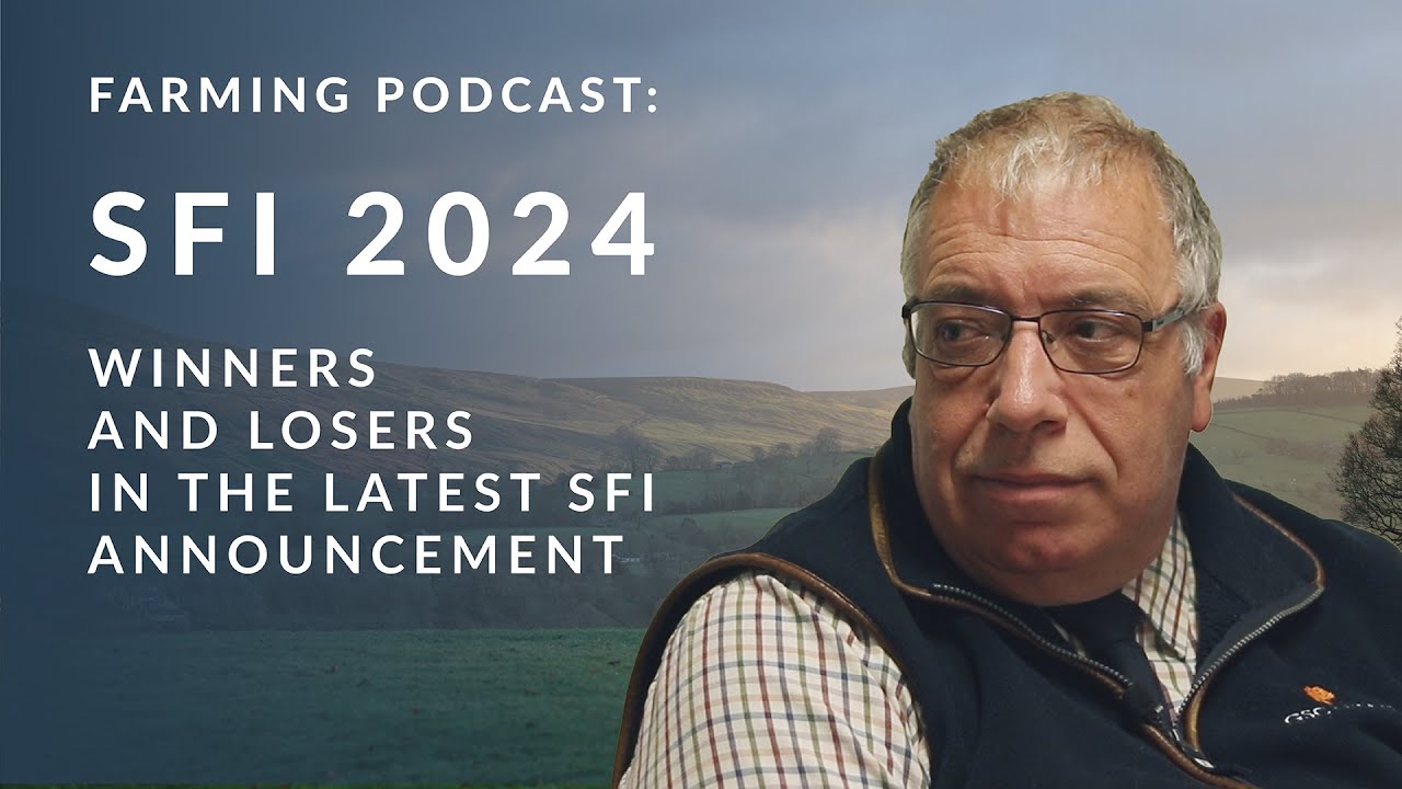 The Sustainable Farming Incentive Expanded Offer - Winners & Losers in the Latest SFI Announcement.