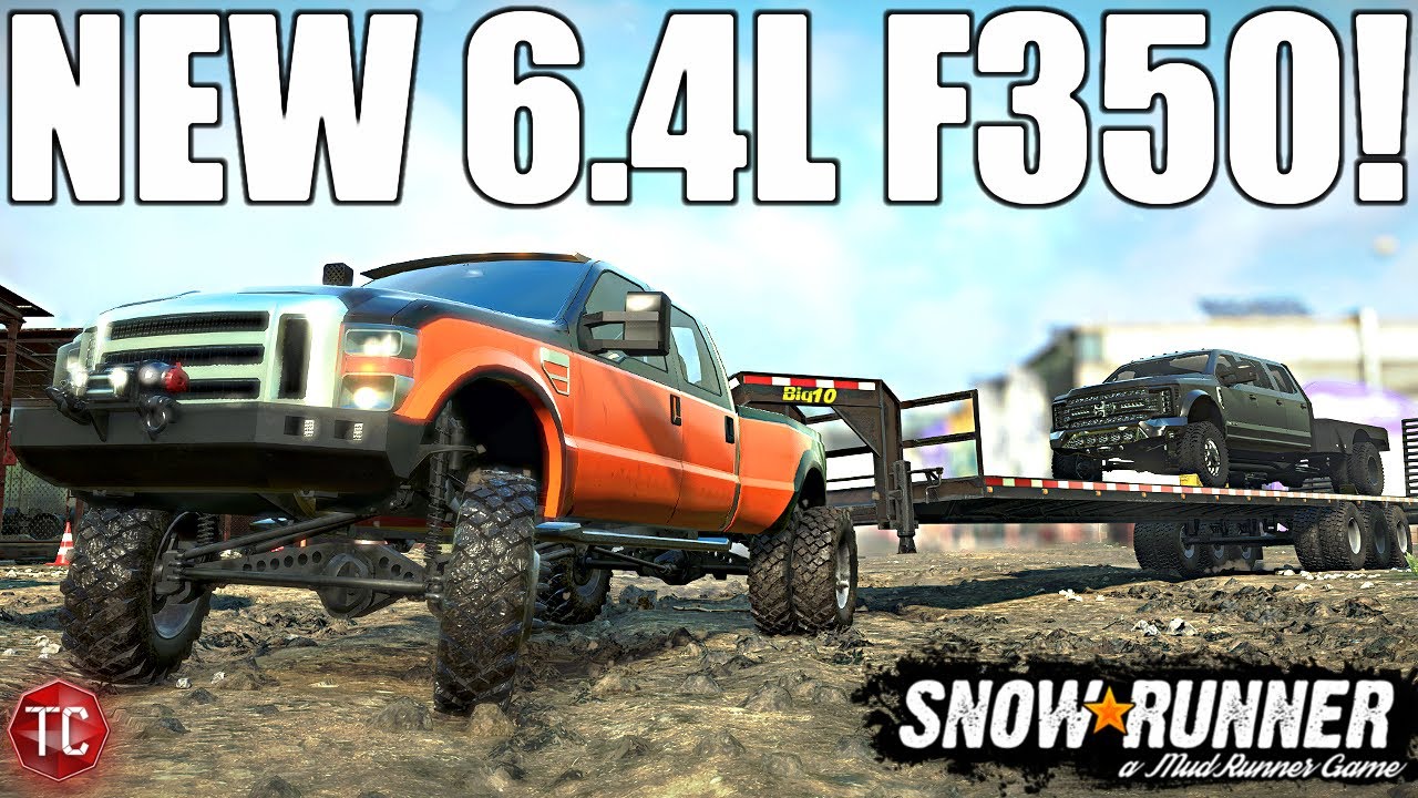 SnowRunner: NEW, CONSOLE Ford F350 6.4L POWERSTROKE!