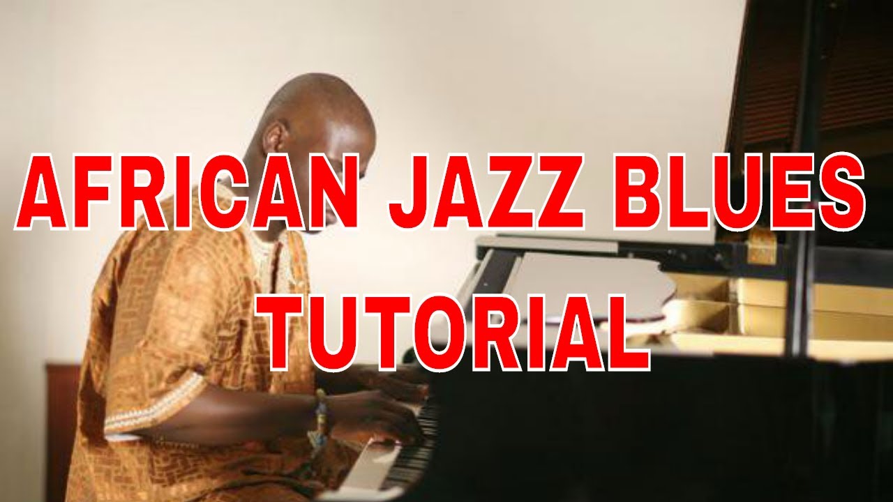 African Blues Jazz Piano tutorial - Deplorable dance by Kay Benyarko