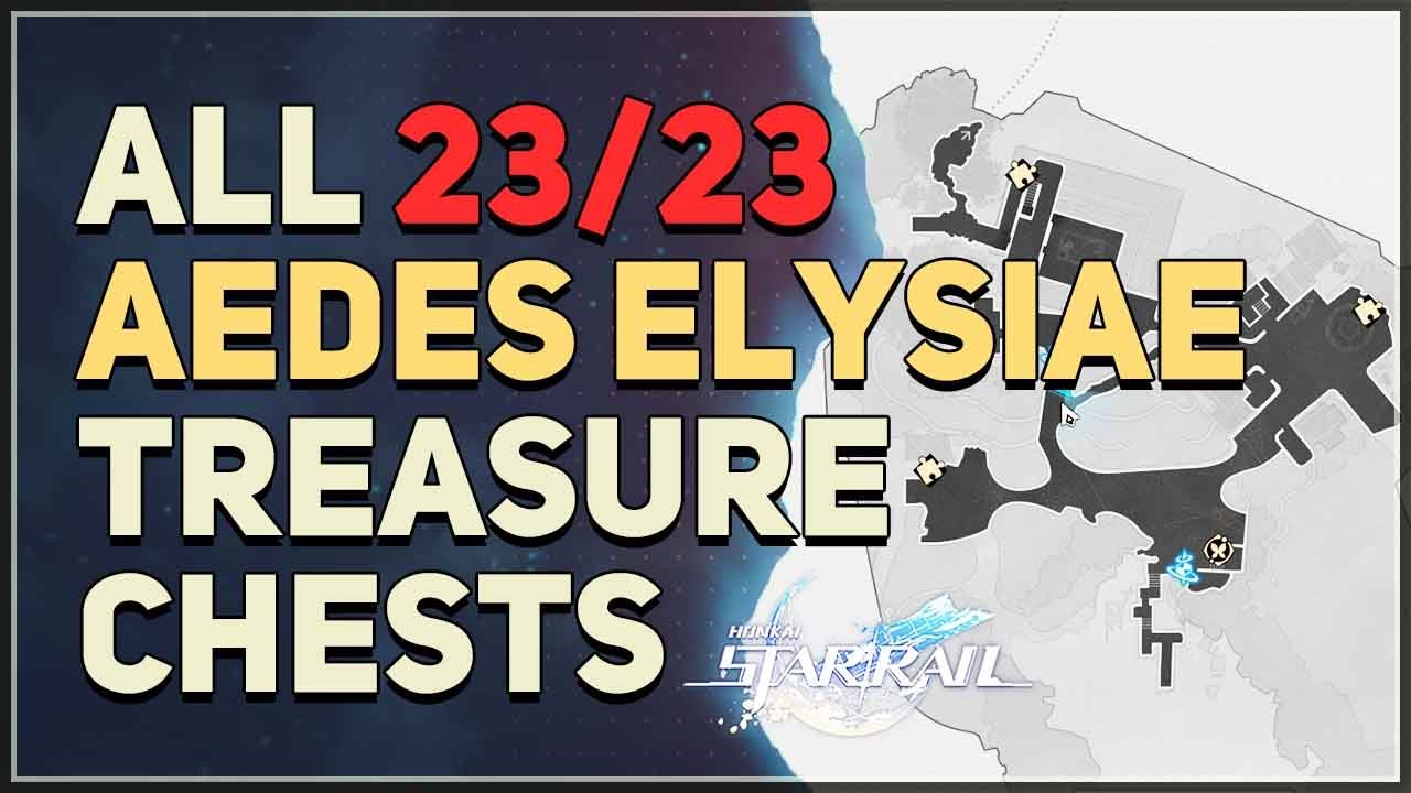 All Aedes Elysiae Treasure Chests Location Honkai Star Rail