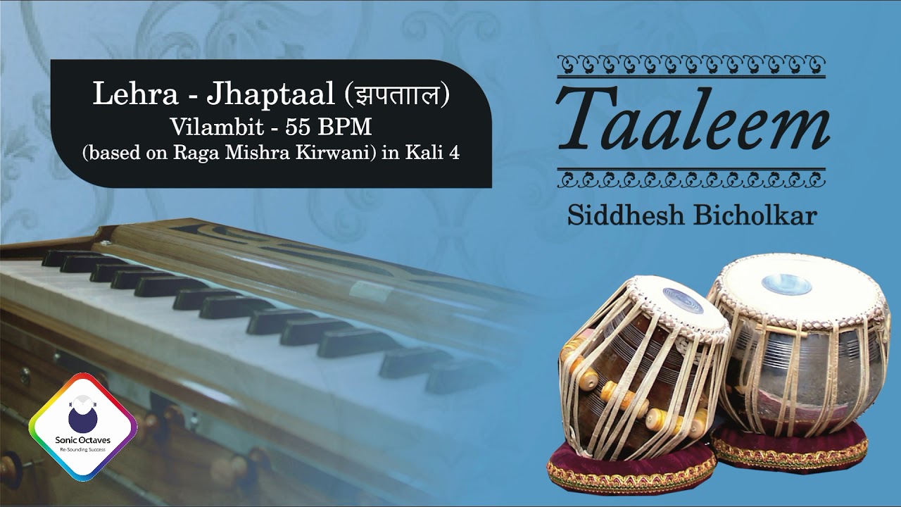 Taaleem | Live Harmonium Lehra Jhaptaal | Vilambit 55BPM based on Raag Mishra Kirwani in Kali 04