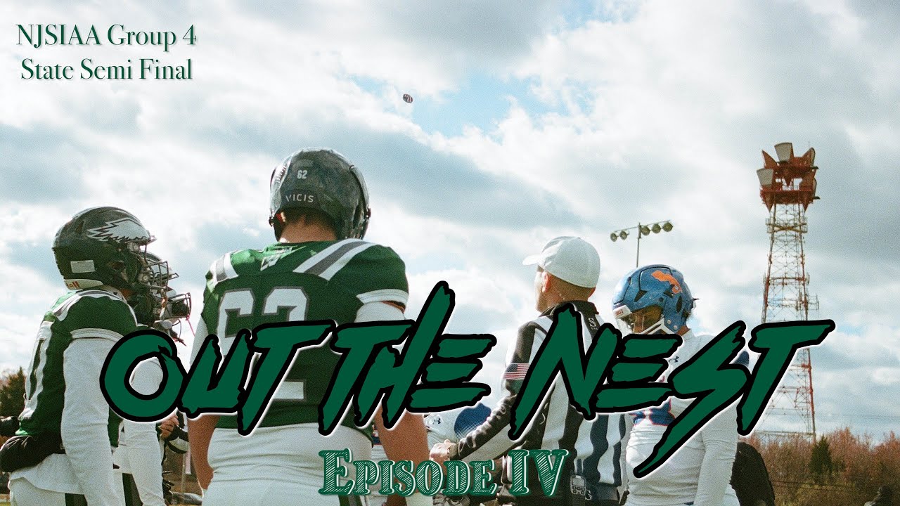 Out the Nest: NJSIAA Group 4 State Semi-Final Round