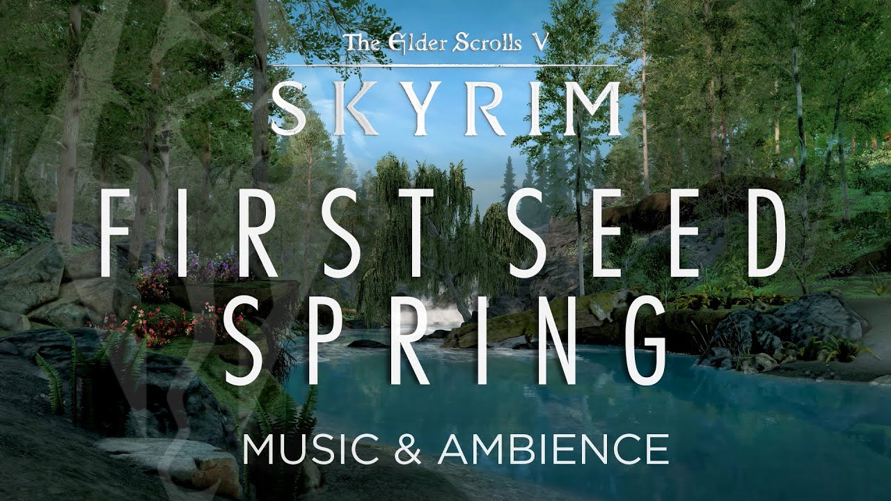 First Seed | Skyrim Spring Music and Ambience