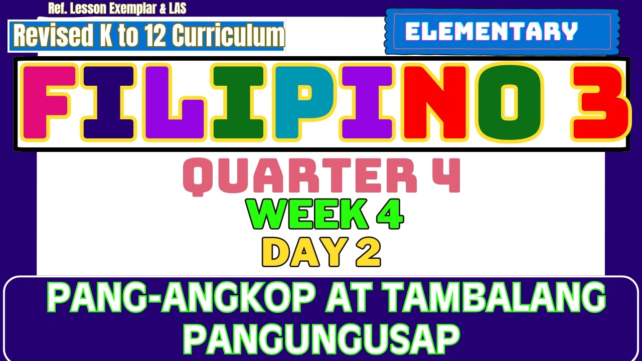 Filipino 3 Quarter 4 Week 4 Day 2 | Pang-angkop at Tambalang Pangungusap Revised K-12
