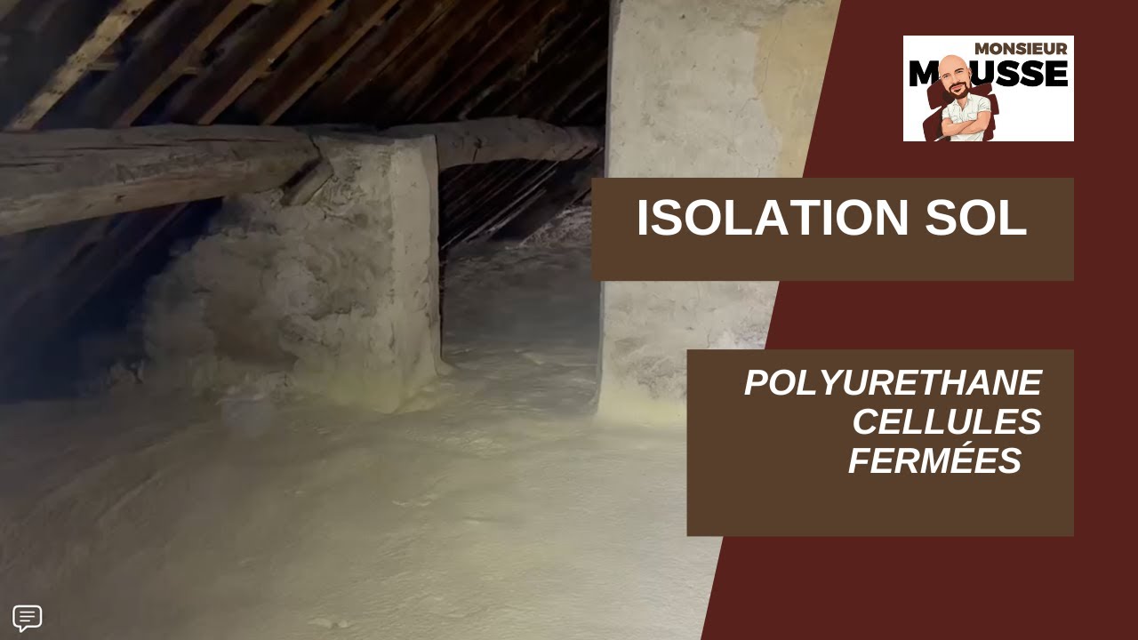 Isolation Sol Polyur&eacute;thane Cellule ferm&eacute;es