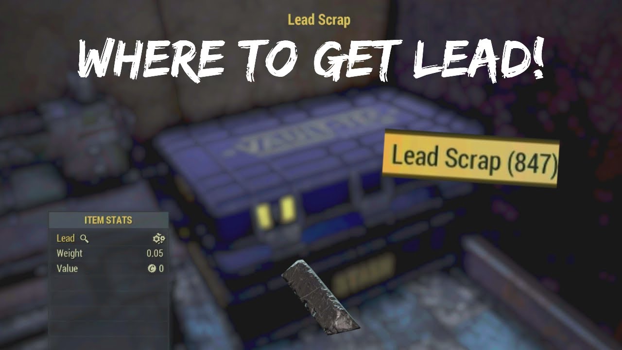 WHERE YOU CAN GET LEAD! Fallout 76